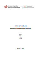 Yeni kitablar 2017 (№4): annotasiyalı biblioqrafik göstərici